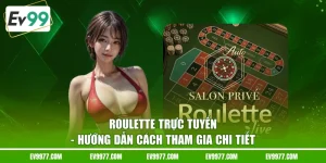 Roulette Trực Tuyến - Hướng Dẫn Cách Tham Gia Chi Tiết 
